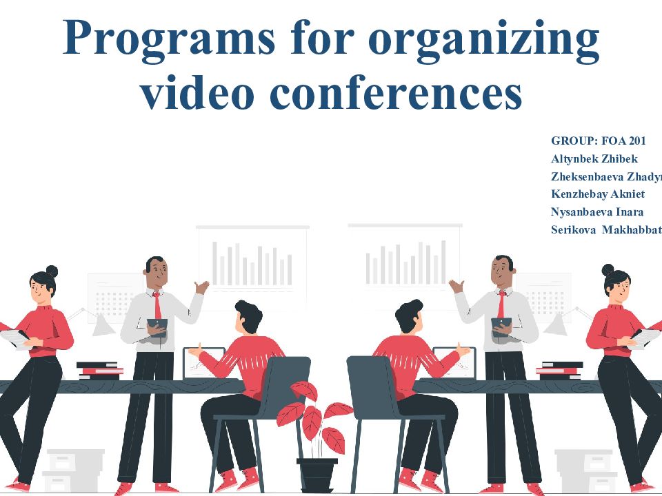 Programs for organizing video conferences